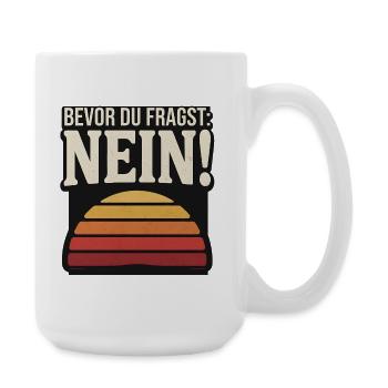 Bevor du fragst Nein retro Sunset - Große Tasse 440 ml - Weiß - Rechts
