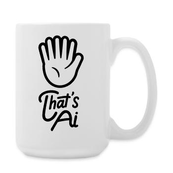"That's AI" Hand with 6 Fingers Emblem - Große Tasse 440 ml - Weiß - Rechts