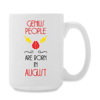Die Genies wurden in August Humor geboren. - Große Tasse 440 ml - Weiß - Rechts