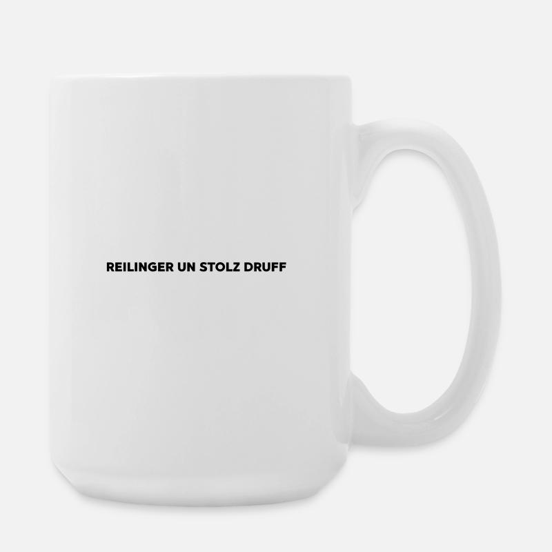 Reilinger un stolz druff - Große Tasse 440 ml - Weiß