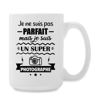 Pas parfait mais super photographe - Grande tasse 440 ml - blanc - Droite