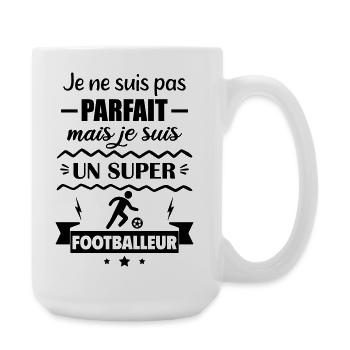 Pas parfait mais super footballeur Foot Football - Grande tasse 440 ml - blanc - Droite