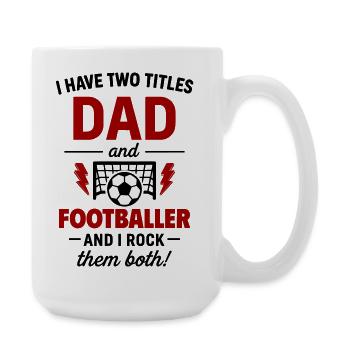 Dad Footballer Gift Father's Day Christmas - Large Mug 440 ml - white - Right
