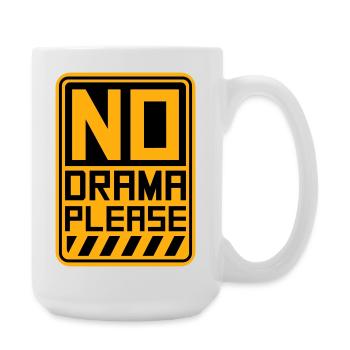 No Drama Please Rest Relaxation Relax Chill Fun - Large Mug 440 ml - white - Right