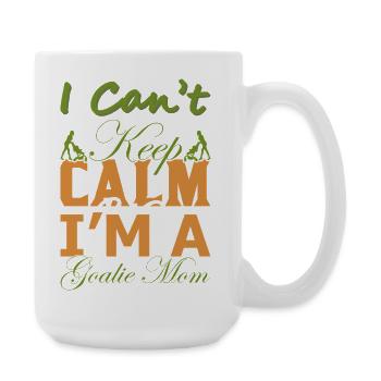 Funny Goalie Mom Gift – I Can’t Keep Calm Shirt - Large Mug 440 ml - white - Right