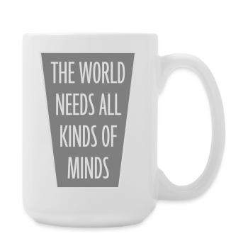 Le monde a besoin de toutes sortes d’esprits inspirants - Grande tasse 440 ml - blanc - Droite