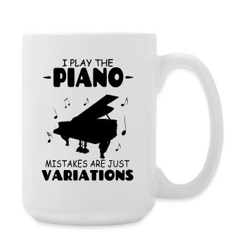 Ich spiele das Klavier, Fehler sind nur Variationen - Große Tasse 440 ml - Weiß - Rechts