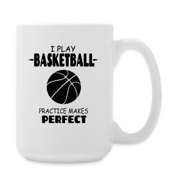 I_Play_Basketball_Practise_Makes_Perfect - Große Tasse 440 ml - Weiß - Rechts