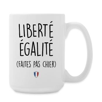 Quote,Humor,Freedom Equality,France,French - Large Mug 440 ml - white - Right