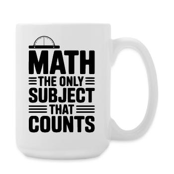 Mathematik ist das einzige Fach, das zählt - Große Tasse 440 ml - Weiß - Rechts