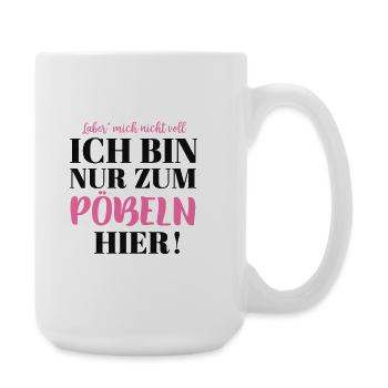 Je ne suis ici que pour m’amuser - Grande tasse 440 ml - blanc - Droite