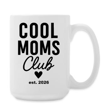 Cool Moms Club 2026 – Für werdende/ neue Mamas - Große Tasse 440 ml - Weiß - Rechts