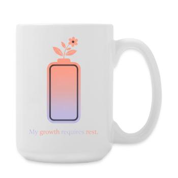 My Growth Requires Rest – Selfcare Design - Große Tasse 440 ml - Weiß - Rechts