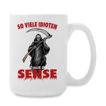 So many idiots and only one scythe - Large Mug 440 ml - white - Right