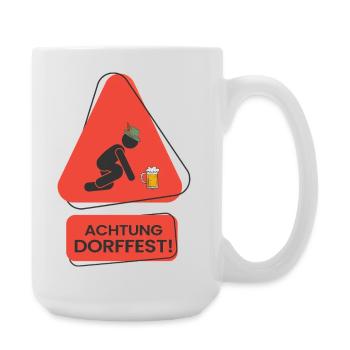 Achtung Dorffest! Lustiges Party Design - Große Tasse 440 ml - Weiß - Rechts