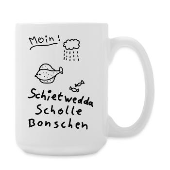 Typisch Nordisch Plattdeutsch Moin Scholle Bonsche - Große Tasse 440 ml - Weiß - Rechts