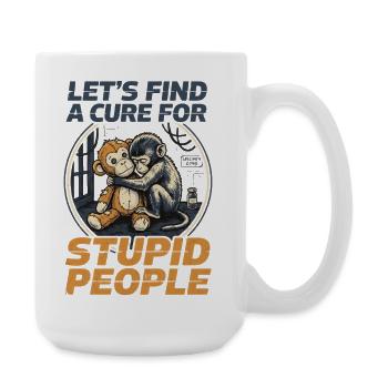 Lets find a cure for stupid people Monkey Punch - Große Tasse 440 ml - Weiß - Rechts
