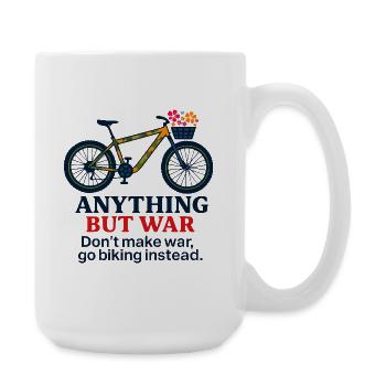 Anything But War - Go Biking Instead - Große Tasse 440 ml - Weiß - Rechts