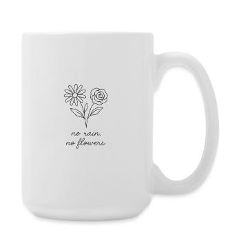 No Rain, No Flowers - Handdrawing, minimalism  - Große Tasse 440 ml - Weiß - Rechts