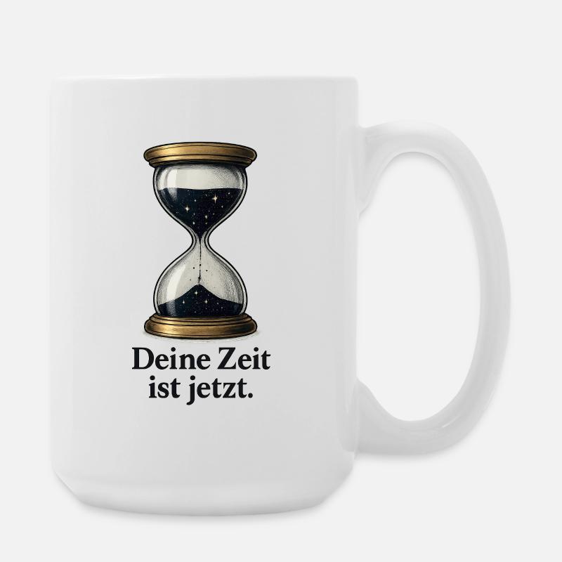 Deine_Zeit_ist_jetzt - Große Tasse 440 ml - Weiß