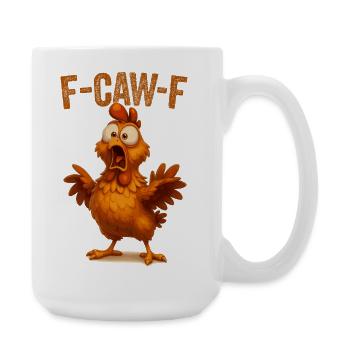 F Caw F Chicken Shirt | Funny - Large Mug 440 ml - white - Right