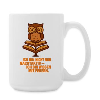 Ich_bin_nicht_nur_Nachtaktiv_ich_bin_wissen_mit - Große Tasse 440 ml - Weiß - Rechts