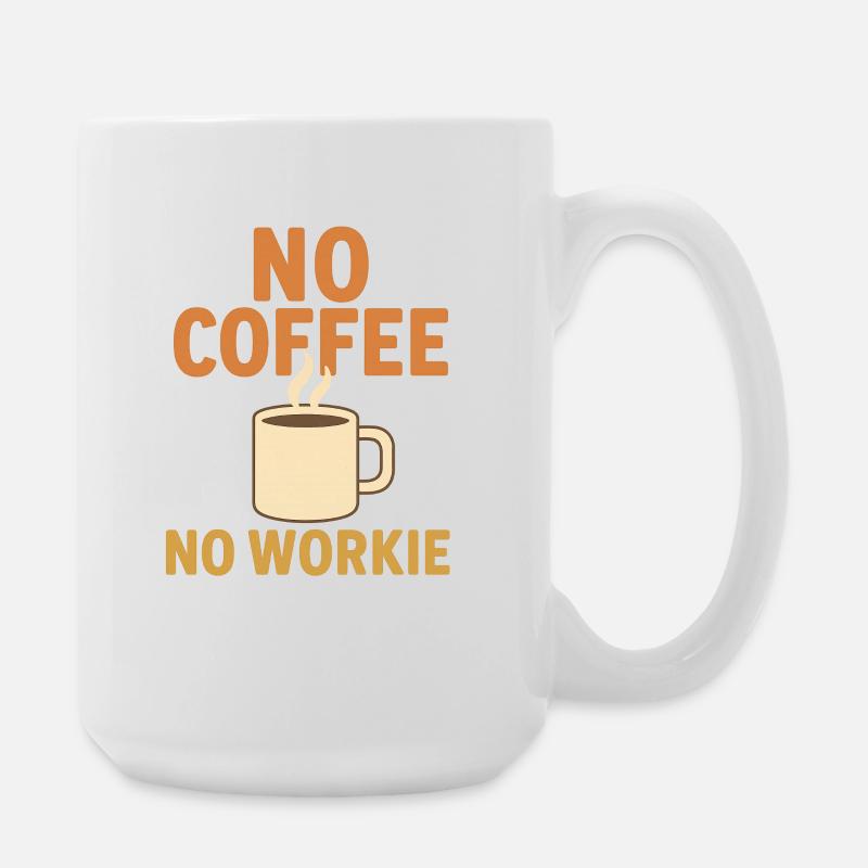 No Coffee No Workie Tee - Large Mug 440 ml - white