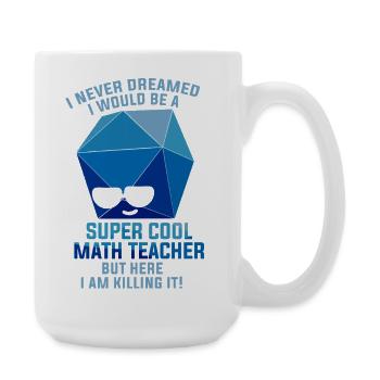 Funny Math Sayings Math Teacher - Large Mug 440 ml - white - Right