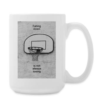 Falling Down Is Not Always Losing – Poster - Large Mug 440 ml - white - Right