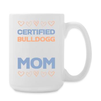 Certified Bulldog Mom Motif - Large Mug 440 ml - white - Right
