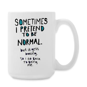 Fais semblant d’être normal - Grande tasse 440 ml - blanc - Droite