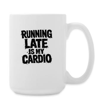 Jogging Running Late Is My Cardio Läufer - Große Tasse 440 ml - Weiß - Rechts