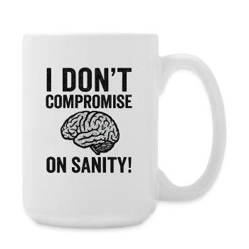 No Compromise on Sanity - Large Mug 440 ml - white - Right