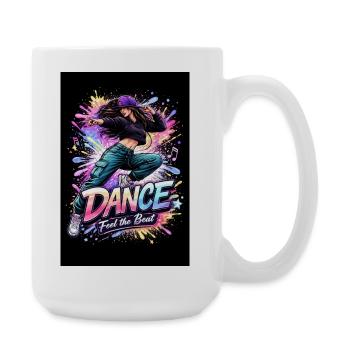 Dance Feel the Beat - Große Tasse 440 ml - Weiß - Rechts