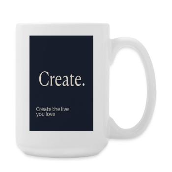 Créez. – Design de motivation minimaliste - Grande tasse 440 ml - blanc - Droite