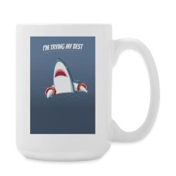 I’m Trying My Best Hai Humor Poster - Große Tasse 440 ml - Weiß - Rechts