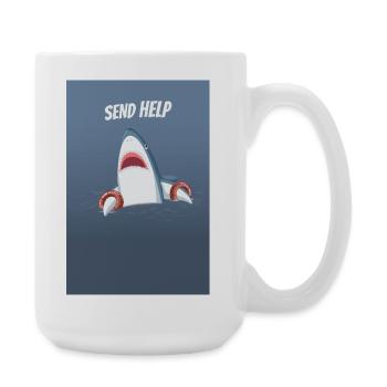Send Help Lustiger Hai Humor Spruch - Große Tasse 440 ml - Weiß - Rechts