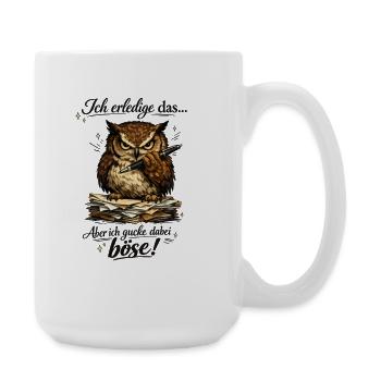 Ich mach das Eule lustiger Büro Spruch - Große Tasse 440 ml - Weiß - Rechts