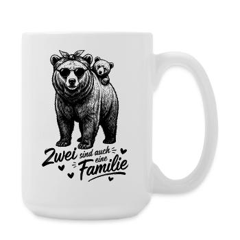 Mama Bär Kind Baby - Zwei sind auch eine Familie - Große Tasse 440 ml - Weiß - Rechts
