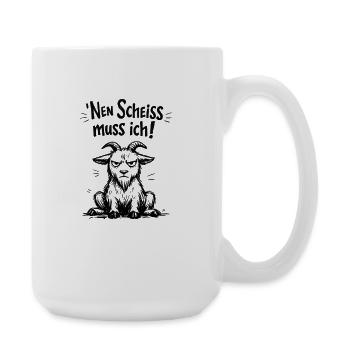 Nen Scheiss muss ich Ziege - Große Tasse 440 ml - Weiß - Rechts