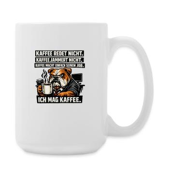 Kaffee redet nicht lustiger Kaffee Spruch Hund - Große Tasse 440 ml - Weiß - Rechts