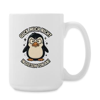 Pinguin Guck mich nicht in diesem Ton an - Große Tasse 440 ml - Weiß - Rechts