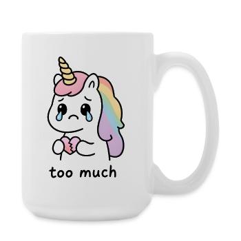 Too Much – Heartbroken Emotional Kawaii Unicorn - Large Mug 440 ml - white - Right