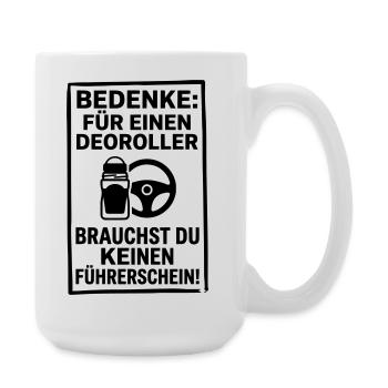Deoroller Frische Hygiene Selfcare Sommer Spruch - Große Tasse 440 ml - Weiß - Rechts