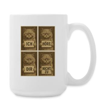 Ich höre dir nicht zu – Katzenquartett - Große Tasse 440 ml - Weiß - Rechts