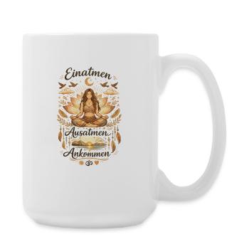 Einatmen Ausatmen Ankommen - Große Tasse 440 ml - Weiß - Rechts