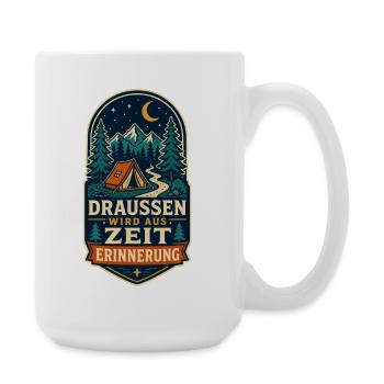 Draußen wird aus Zeit Erinnerung – Camping - Große Tasse 440 ml - Weiß - Rechts