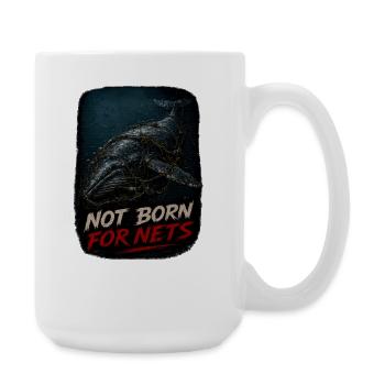 Pas Né pour les Filets – Filet Fantôme de Baleine à Bosse - Grande tasse 440 ml - blanc - Droite