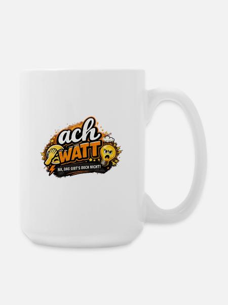 Ach Watt Humor – Unglaublich! - Große Tasse 440 ml - Weiß
