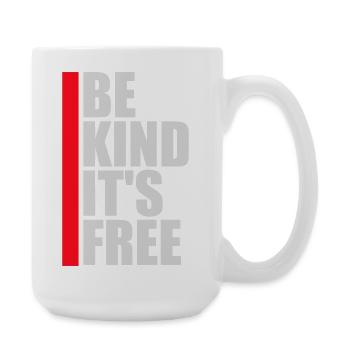 Be Kind It's Free Freundlichkeit Statement Spruch - Große Tasse 440 ml - Weiß - Rechts